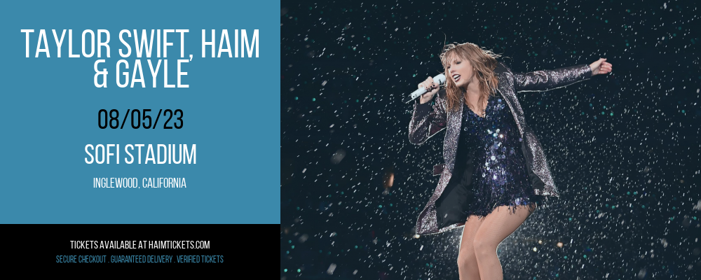 Taylor Swift, Haim & Gayle at Haim Concert Tickets