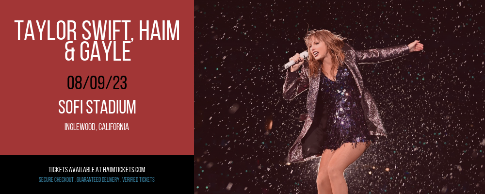 Taylor Swift, Haim & Gayle at Haim Concert Tickets