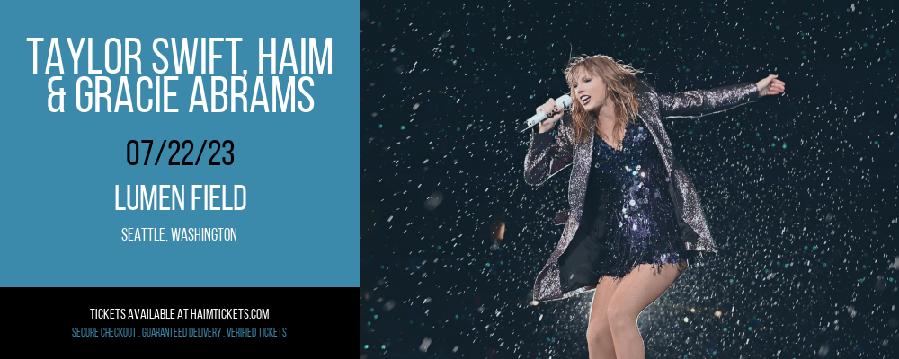 Taylor Swift, Haim & Gracie Abrams at Haim Concert Tickets