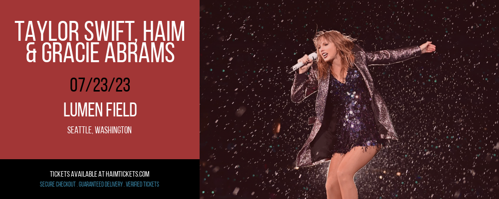 Taylor Swift, Haim & Gracie Abrams at Haim Concert Tickets