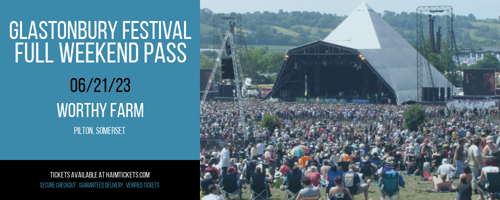 Glastonbury Festival - Full Weekend Pass at Haim Concert Tickets